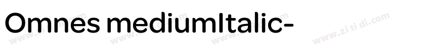 Omnes mediumItalic字体转换 Omnes mediumItalic字体转换